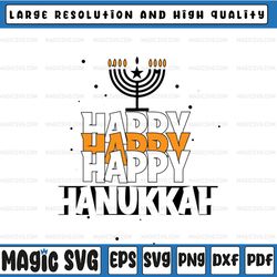 happy hanukkah menorah / svg instant download cut file / svg pdf png cutting files for silhouette or cricut