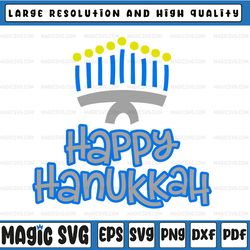 happy hanukkah/ happy hanukkah with candle/ happy hanukkah menorah svg / svg pdf png cutting files for silhouette or cri