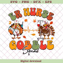 Thanksgiving ER Nurse Gobble Squad Turkey SVG Cricut Files