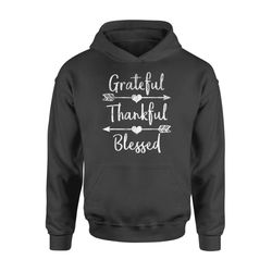 arrow grateful thankful blessed  thanksgiving  hoodie