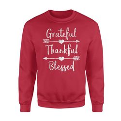 arrow grateful thankful blessed thanksgiving sweatshirt