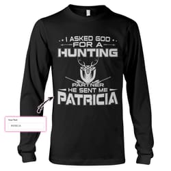asking god for a hunting partner ez26 1110 custom long sleeve t-shirt