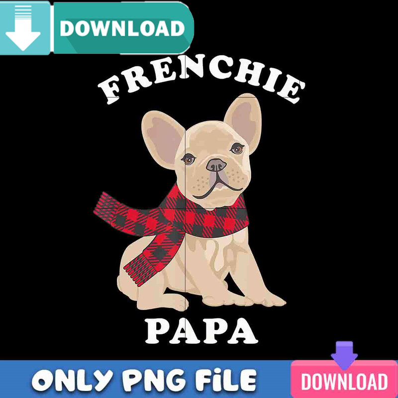 Frenchie Papa PNG Best Files Design Download.jpg