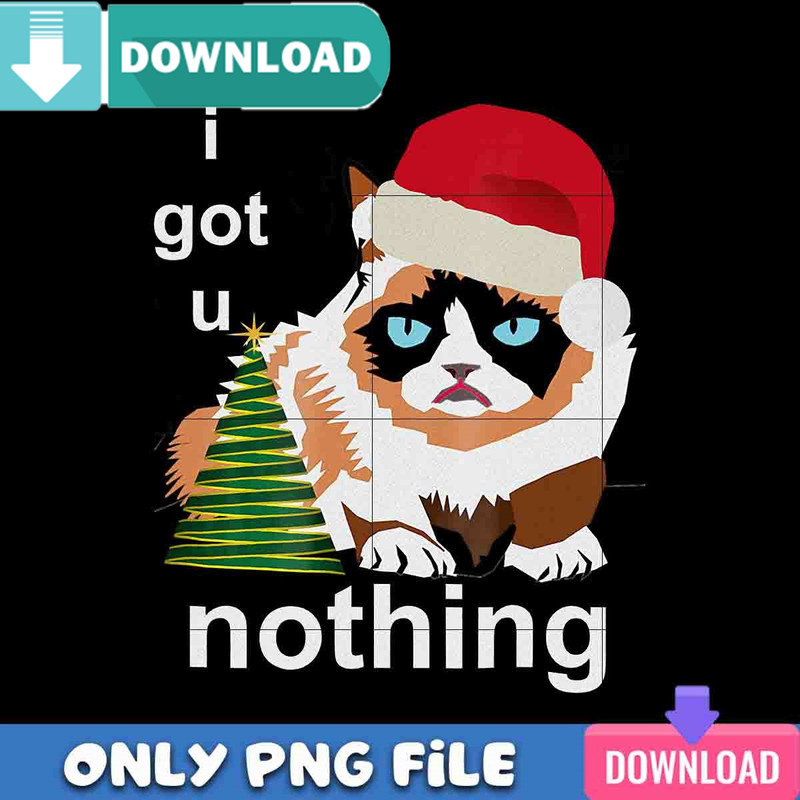 I Got U Nothing PNG Perfect Files Design Download.jpg