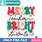 Merry Teacher Bright Student Funny Png Best Files Design.jpg