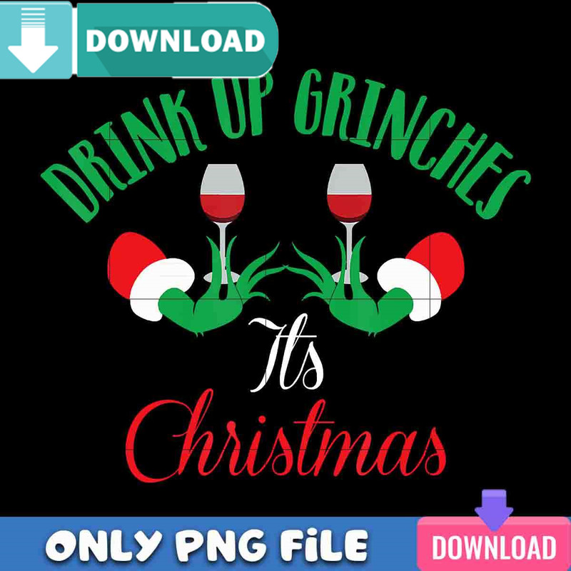 Drink Up Grinches PNG Perfect Files Design Download.jpg