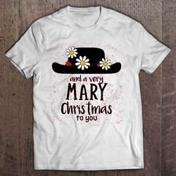and a very mary christmas to you mary poppins hat v-neck t-shirt