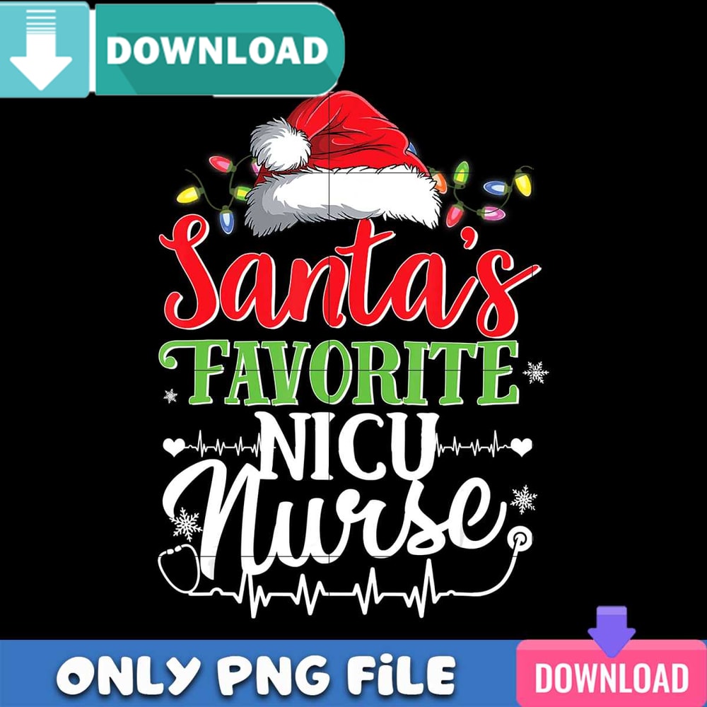 Santa Favorite Nicu Nurse PNG Perfect Sublimation Design Download.jpg