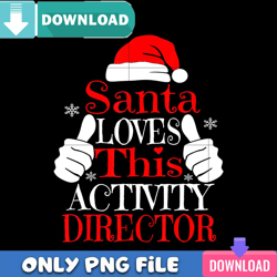 santa loves this activity director png best files design