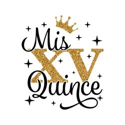 mis quince svg, mis xv, quinceaera svg, mis quince cricut files svg, silohuete, instant download