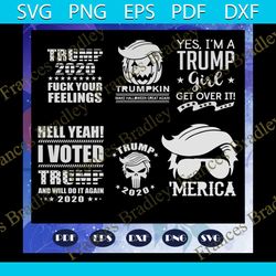 trump 2020 fuck your feelings, donald trump svg, president 2020, trump svg, patriotic svg, president svg, trending svg f