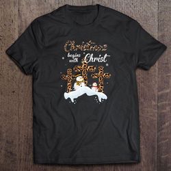 christmas begins with christ leopard cross snowman shirt