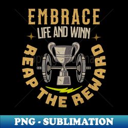 Embrace Life and Winn Edition - Decorative Sublimation PNG File - Stunning Sublimation Graphics