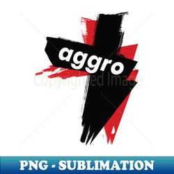 Aggro Aggravation Aggressive Behavior Words That Mean Something Totally Different When You Are A Gamer - Unique Sublimation PNG Download - Instantly Transform Your Sublimation Projects