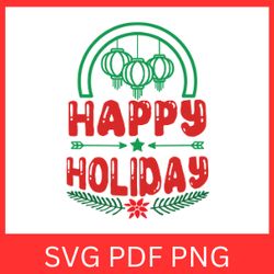 happy holiday svg, happy holidays cut file, christmas svg file, winter svg file, happy holidays clipart, merry christmas