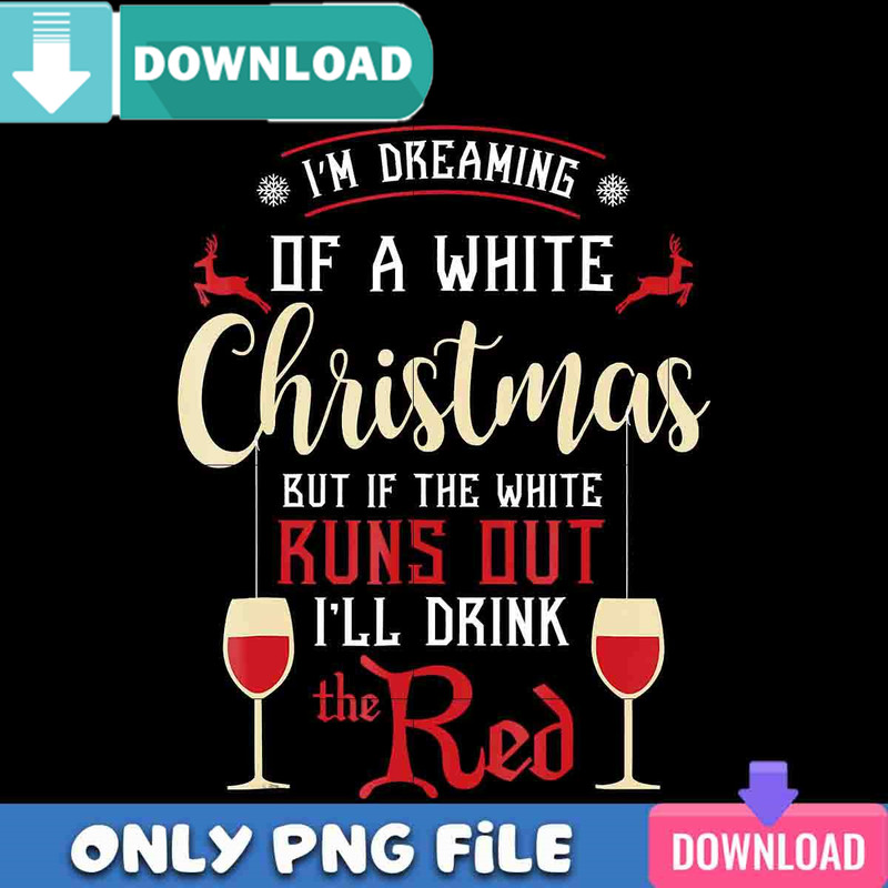 Dreaming Of A White Christmas PNG Perfect Sublimation Design Download.jpg