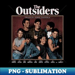 The Outsiders Greasers stay gold ponyboy - Signature Sublimation PNG File - Perfect for Personalization