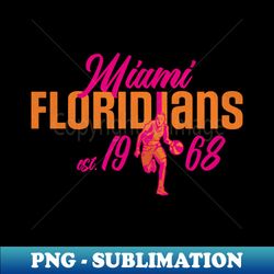 Defunct Miami Floridians Basketball Team - Modern Sublimation PNG File - Bring Your Designs to Life