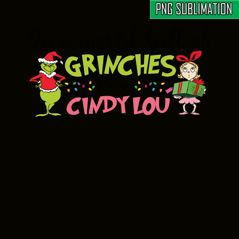 CRM08112324-In a world full of grinches png.png