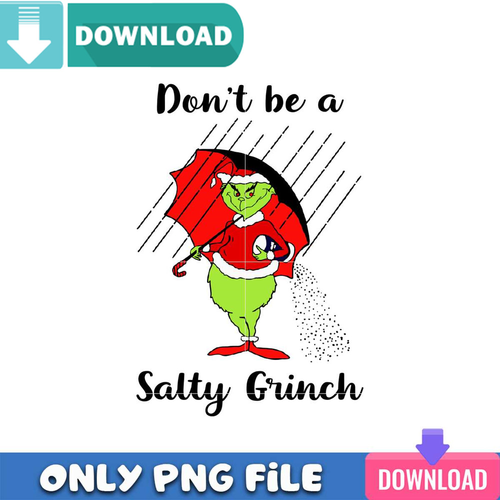 Salty Grinch PNG Perfect Sublimation Design Download.jpg