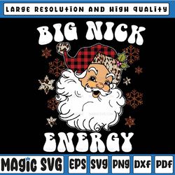 big nick energy funny xmas christmas santa claus png, santa claus vibes,christmas png,sublimation download