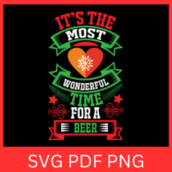 it s the most wonderful time for a beer svg, merry and bright svg, most wonderful time svg, a beer svg, christmas svg