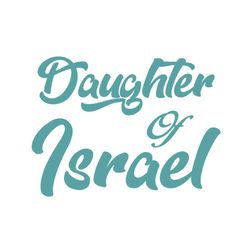 daughter of israel svg, trending svg, daughter israelite, rise israel svg, true israelite svg, ascent israel svg, black