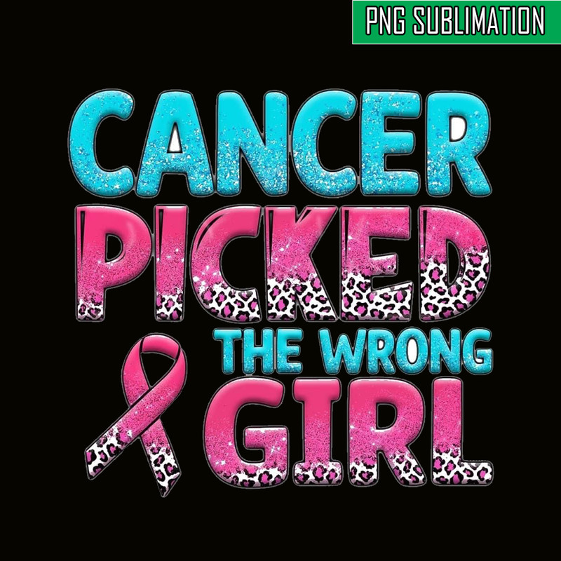 CT13102371-Cancer picked the wrong girl png.png
