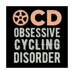 ocd obsessive cycling disorder svg, trending svg, distressed bicycle, ocd svg, cycling disorder svg, obsessive cycling,