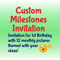 Custom Milestones Invitation.png