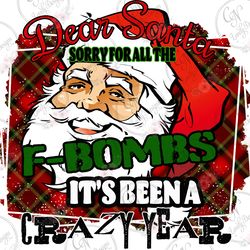 dear santa sorry for the f bombs png file