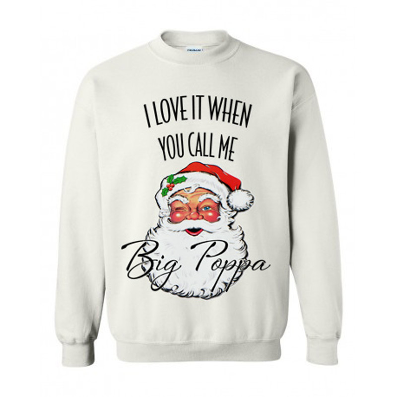 I love it when you call me big poppa.jpg