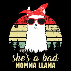 shes a bad momma llama svg, trending svg, momma svg