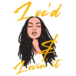 loc'd and lovin lovin' it svg, trending svg, dreadlocks svg