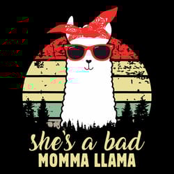 shes a bad momma llama svg, trending svg, momma svg