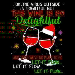 this wine is so delightful let it flow svg, christmas svg, xmas svg, christmas gift