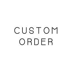 Custom Order for Mark