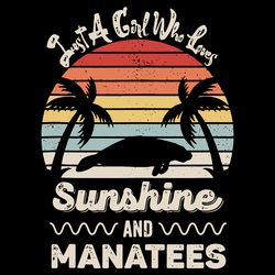 just a girl who loves sunshine and manatees svg, trending svg, manatees svg