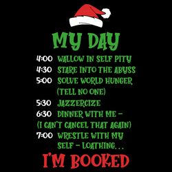 my day im booked grinch svg, christmas svg, xmas svg