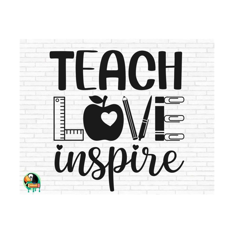 1011202384639-teach-love-inspire-svg-love-teacher-svg-school-svg-teacher-image-1.jpg