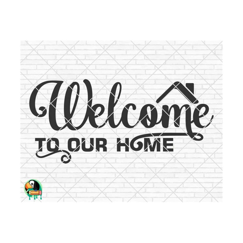 1011202384835-welcome-to-our-home-svg-welcome-sign-svg-welcome-to-our-home-image-1.jpg