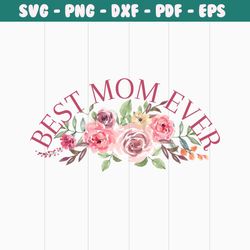 best mom ever png, mama png, funny mom png, mom quotes png, blessed mama png