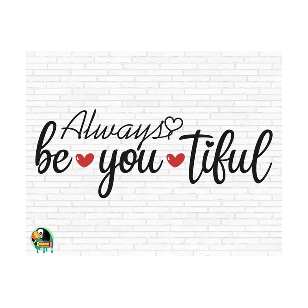 101120239618-always-be-you-tiful-svg-beautiful-svg-makeup-svg-always-image-1.jpg