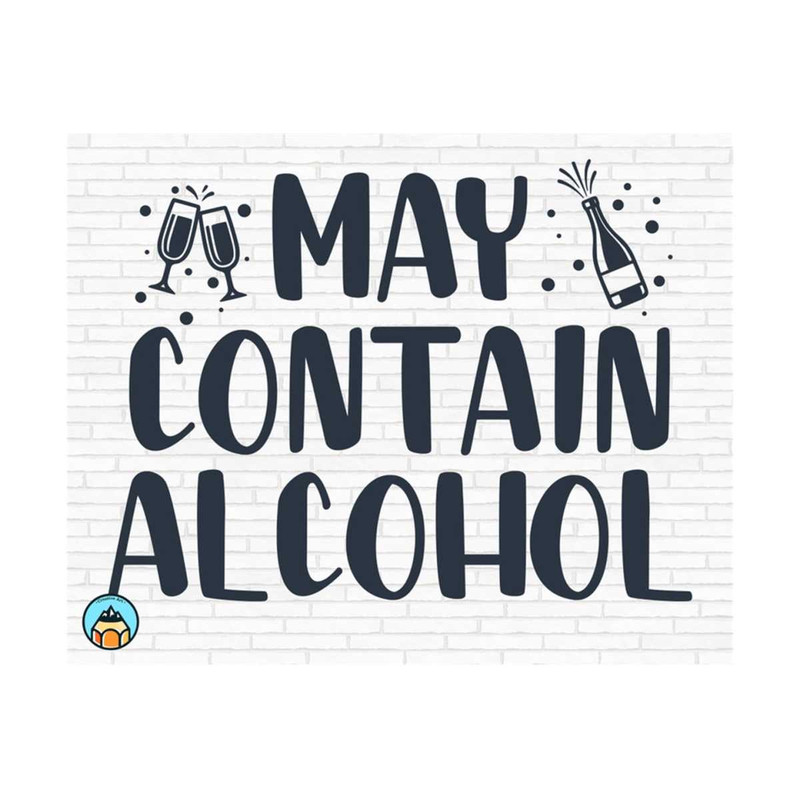 1011202391156-may-contain-alcohol-svg-summer-svg-drinking-svg-vacation-image-1.jpg