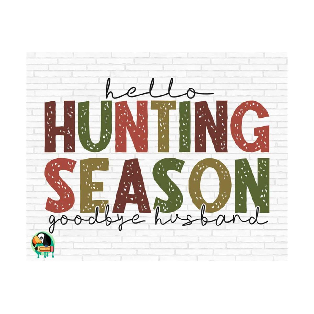 1011202391851-hello-hunting-season-goodbye-husband-svg-hunting-wife-svg-image-1.jpg