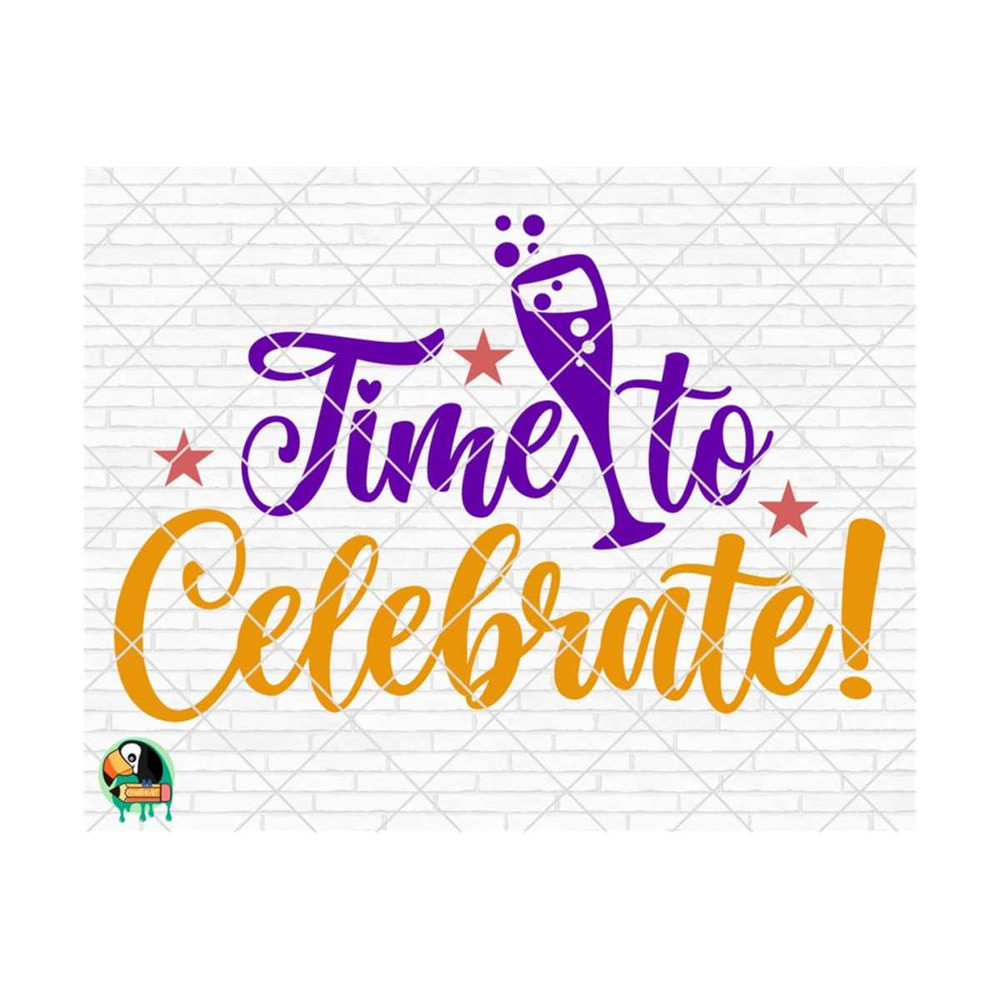 1011202392331-time-to-celebrate-svg-happy-birthday-svg-time-to-celebrate-image-1.jpg