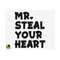 1011202392443-mr-steal-your-heart-svg-boys-svg-be-mine-svg-love-svg-image-1.jpg