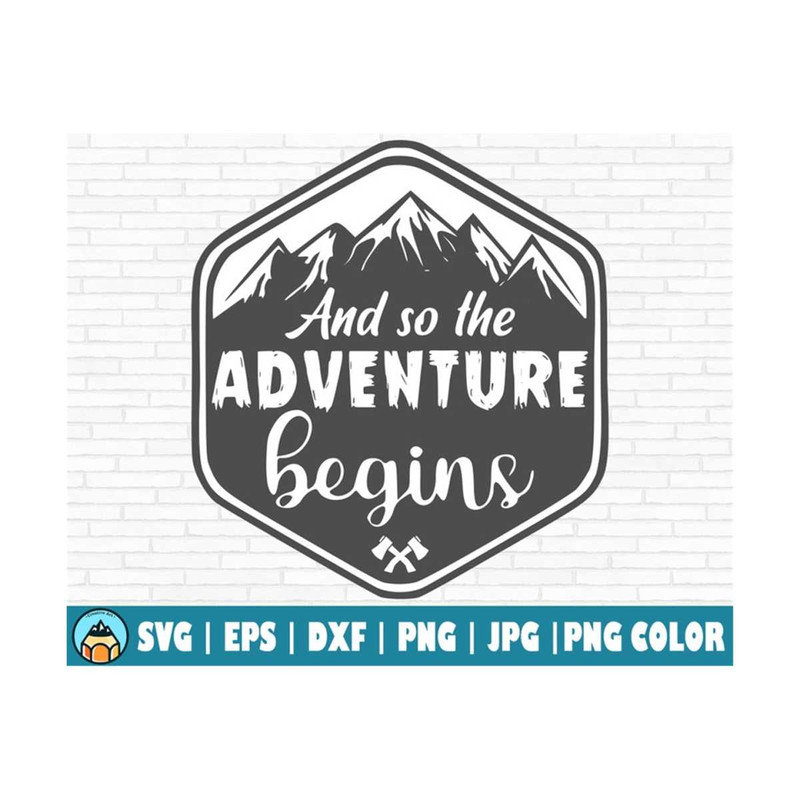 101120239260-and-so-the-adventure-begins-svg-cut-file-printable-vector-image-1.jpg