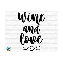 wine and love svg | wine svg | wine quotes svg | wine sayings svg | wine glass svg | funny wine svg | wine lover svg | wine tshirt svg