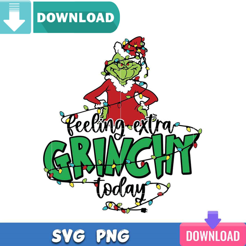 Felling Extra Grinchy SVG Best Files for Cricut Svgtrending.jpg